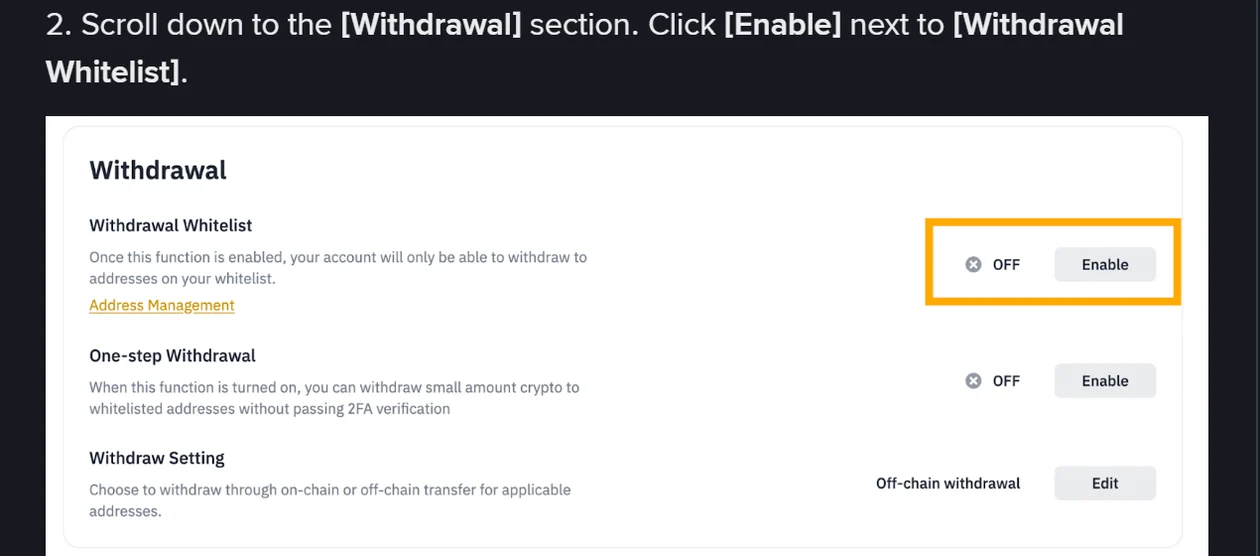 Binance సహాయ పేజీలోని Settings → Withdrawal విభాగం స్క్రీన్షాట్ — Withdrawal Whitelist (OFF, Enable బటన్ నారింజ గీతతో గుర్తించబడింది), One-step Withdrawal, Withdraw Setting వరుసలు