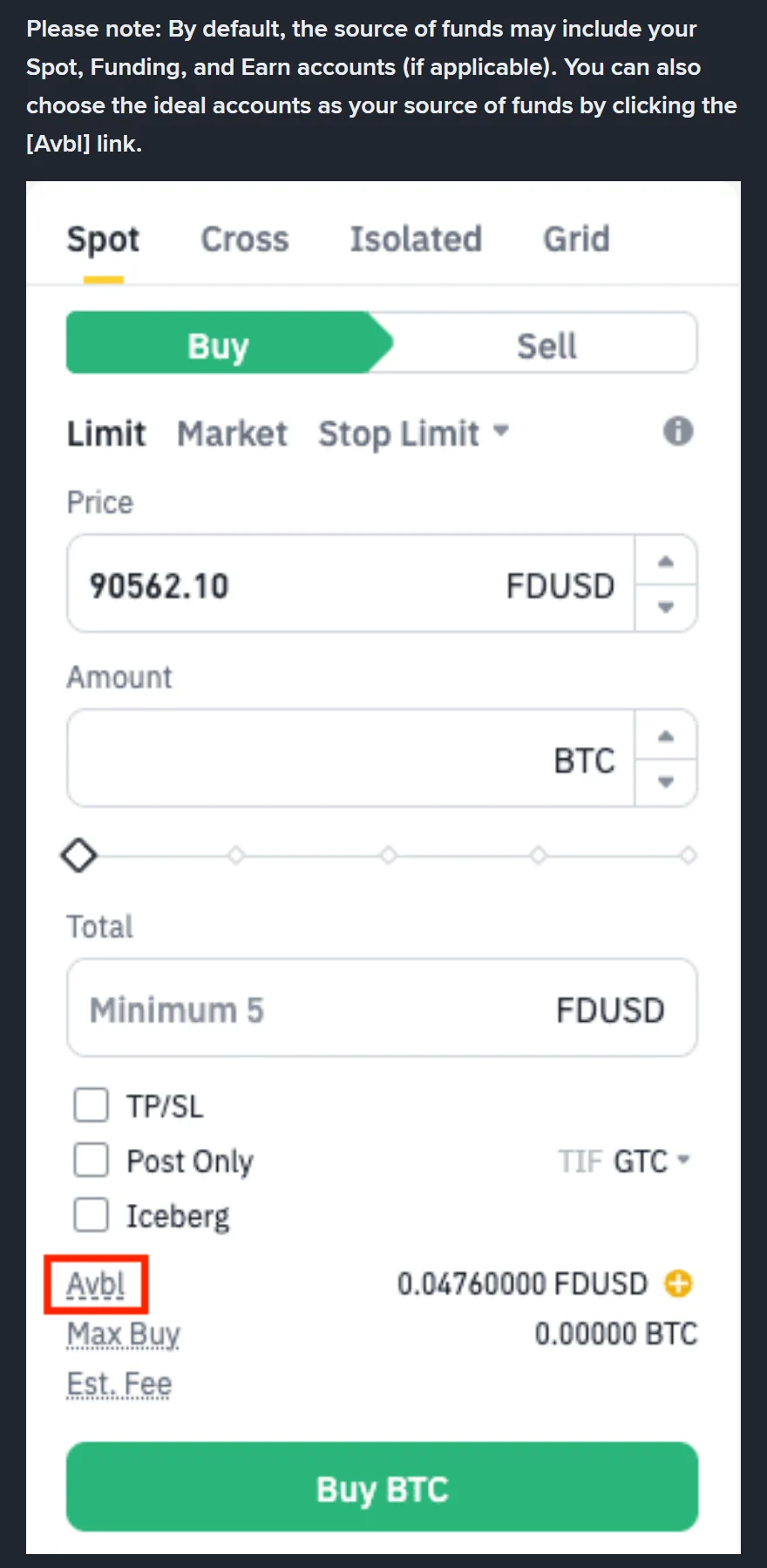 Binance సహాయ పేజీ How to Spot Trade on Binance Website లోని గమనిక మరియు దాని కింద ఉన్న ఆర్డర్ ఫారం స్క్రీన్‌షాట్; Limit ఆర్డర్ బాక్స్‌లో Total దగ్గర Minimum 5 FDUSD అని, కింద ఎరుపు పెట్టెలో గుర్తు పెట్టిన Avbl లింక్ కనిపిస్తోంది